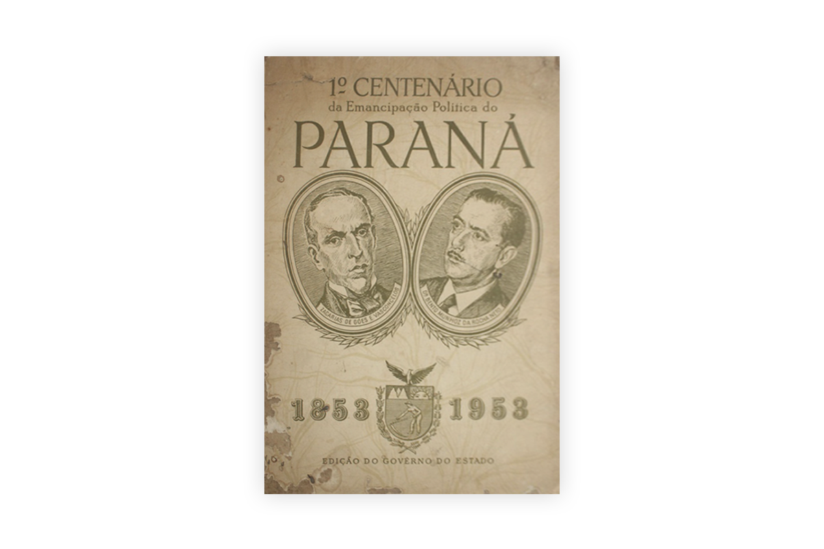 1º CENTENÁRIO DA EMANCIPAÇÃO POLÍTICA DO PARANÁ