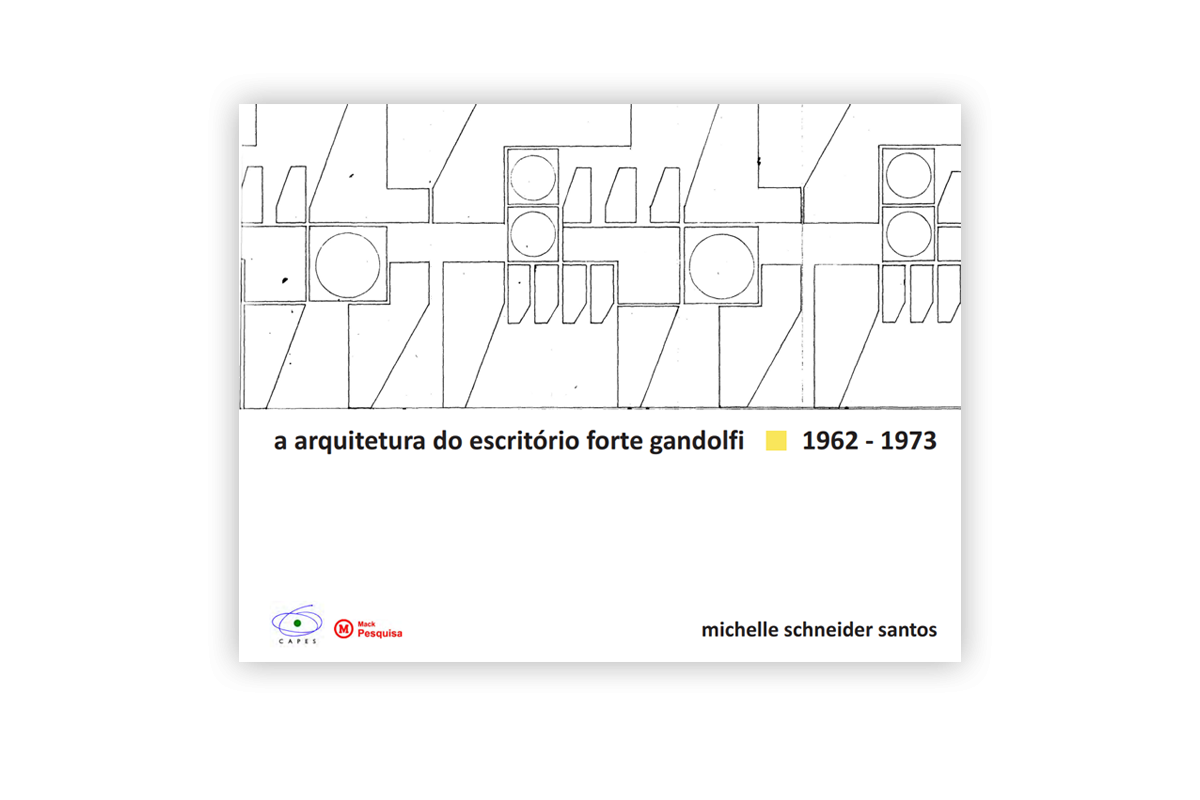 A ARQUITETURA DO ESCRITÓRIO FORTE GANDOLFI 1962 - 1973