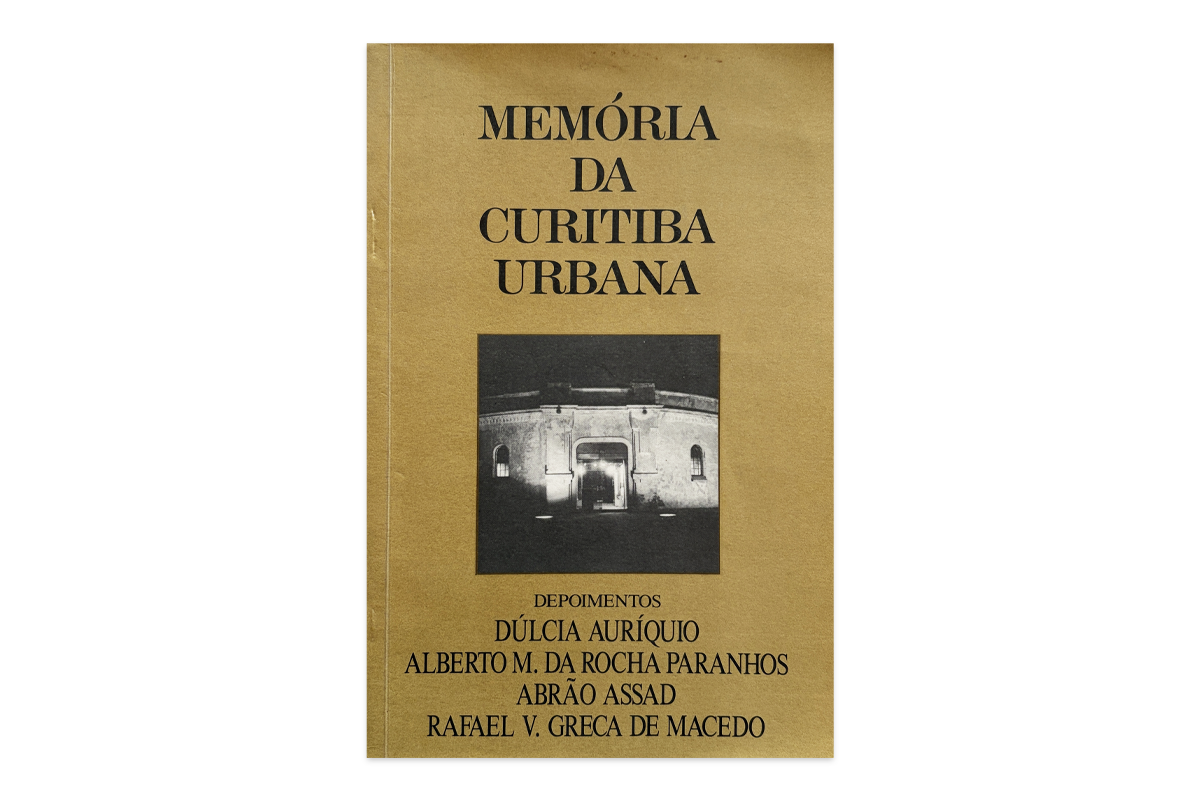MEMÓRIA DA CURITIBA URBANA VOL.4