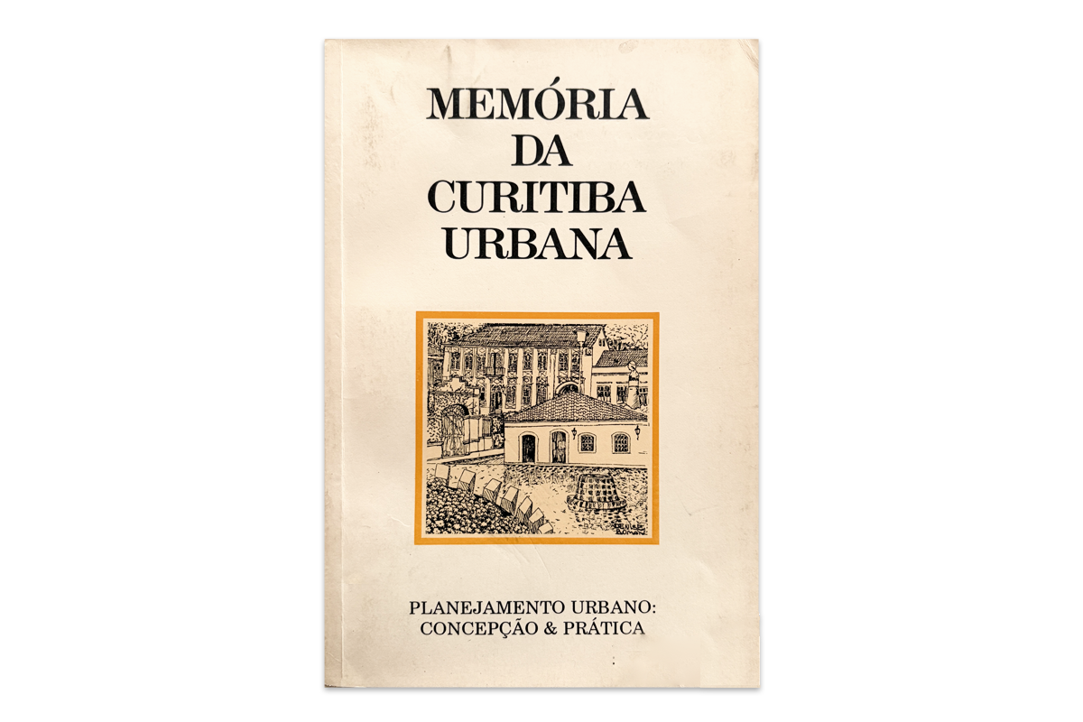 MEMÓRIA DA CURITIBA URBANA VOL.7