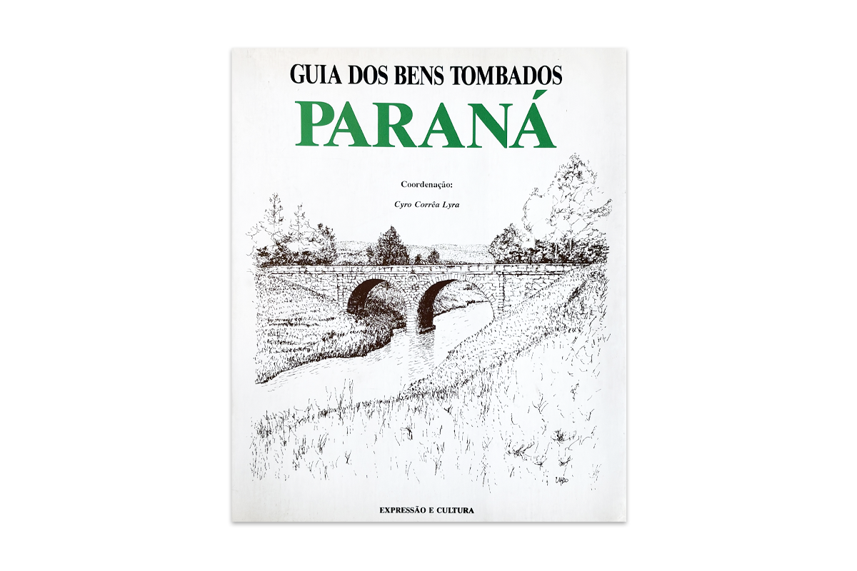 GUIA DOS BENS TOMBADOS DO PARANÁ